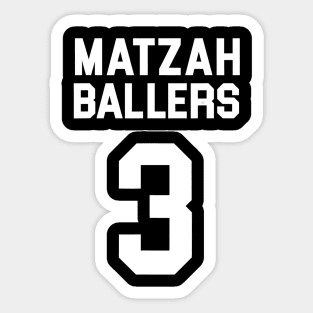 Matzah Ballers - Nobody Wants This Sticker